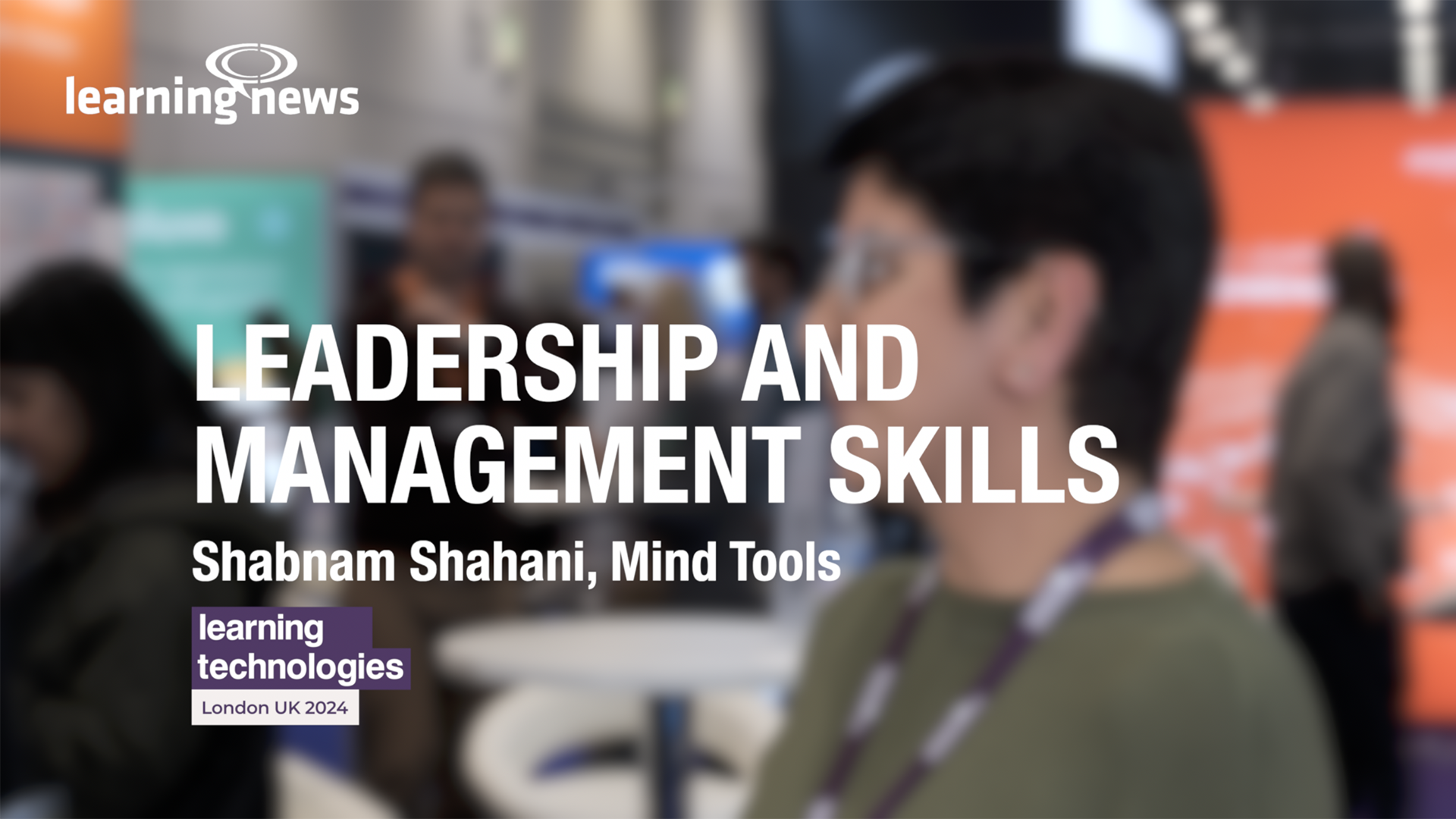 Shabnam Shahani, explains Mind Tools' purpose in 2024